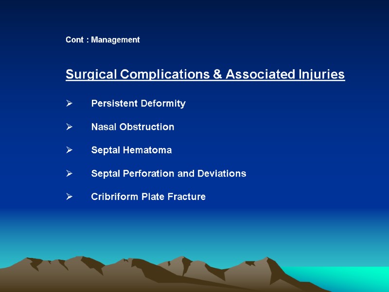 Cont : Management  Surgical Complications & Associated Injuries     